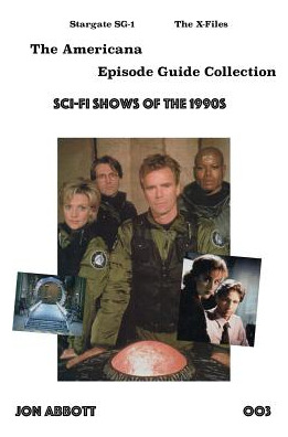 Libro Sci-fi Shows Of The 1990s: Stargate Sg-1 And The X-...