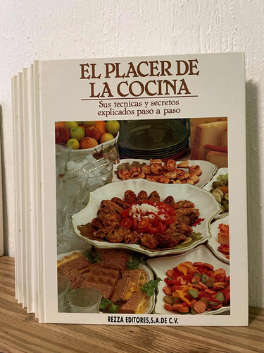 El Placer De La Cocina. Sus Técnicas Y Secretos Pasó A Paso.