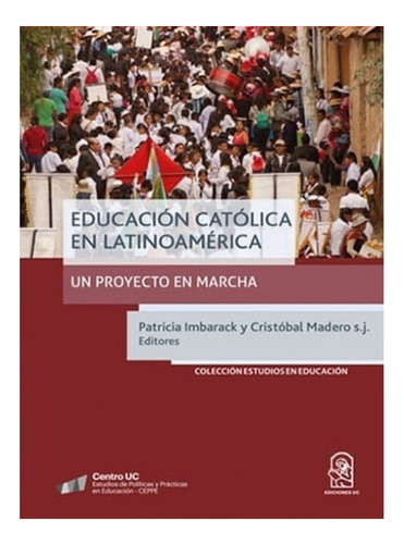Educación Católica En América Latina- Un Proyecto En M /593