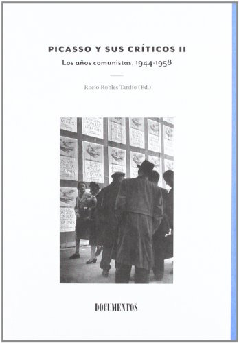 Libro Picasso Y Sus Criticos Ii. Los Años Comunistas 1944-19