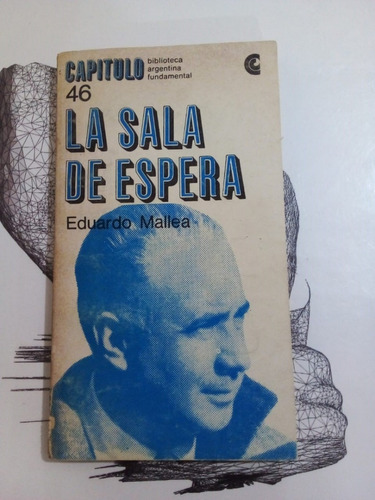 La Sala De Espera - Mallea - Ceal Capítulo 1968 - U