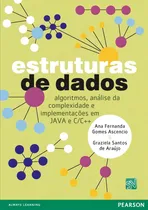 Comprar Estruturas de Dados: Algoritmos, Análise da Complexidade e Implementações em Java e C C++, de Gomes Ascencio, Ana Fernanda. Editorial Pearson Universidades, capa mole em português, 2010