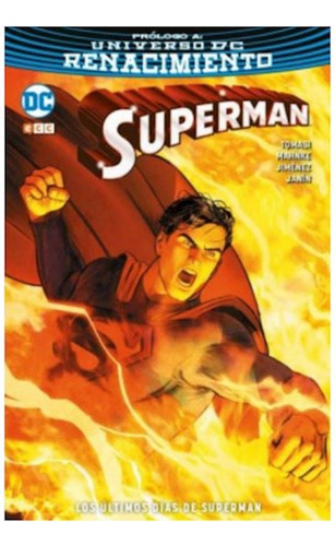 Los Últimos Días De Superman (cartoné) - Santucci, Benes Y O