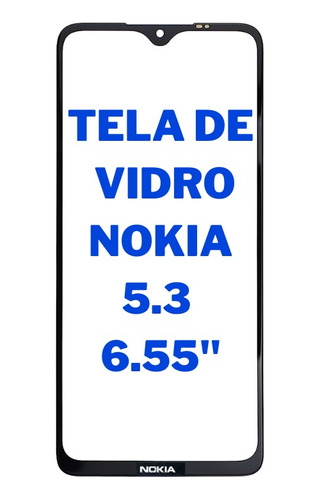 Tela De Vidro Do Display Sem Touch Nokia 5.3 Ta-1223 Ta-1227