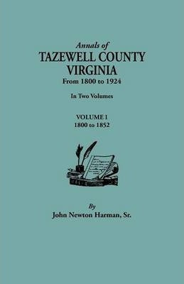 Libro Annals Of Tazewell County, Virginia, From 1800 To 1...