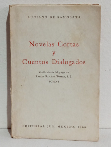 Novelas Cortas Y Cuentos Dialogados, Luciano De Samosata (Usado)