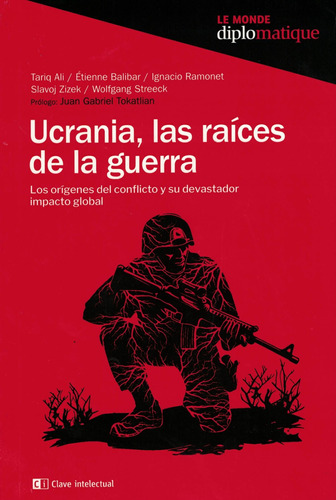 Ucrania Las Raices De La Guerra