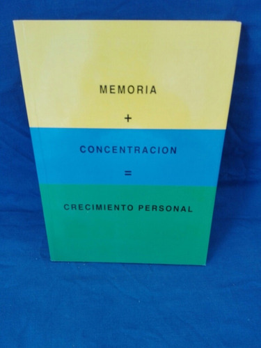 Crecimiento Personal, Memoria By Concentración