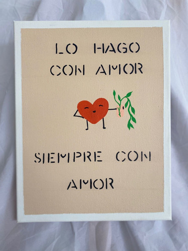  Lo Hago Con Amor   Noa-h-art Cuadro Colección  Del Corazón 