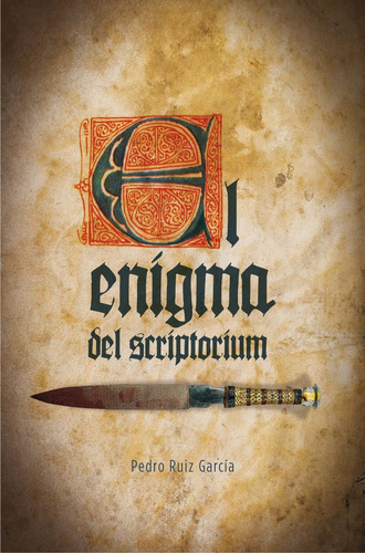 Libro El Enigma Del Scriptorium - Ruiz Garcã­a, Pedro