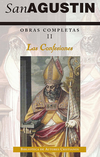 Libro Obras Completas De San Agustã­n. Ii: Las Confesiones