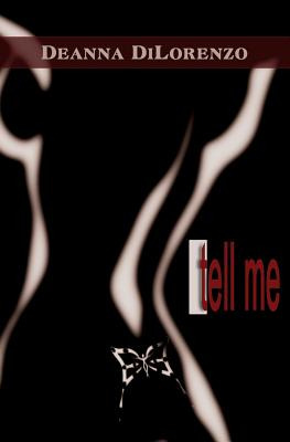 Libro Tell Me - Dilorenzo, Deanna