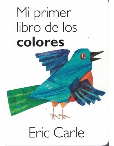 Mi Primer Libro De Los Colores  (beascoa)