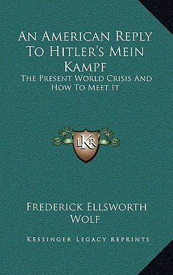 Libro An American Reply To Hitler's Mein Kampf: The Prese...