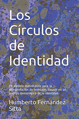 Los Circulos De Identidad: Un Modelo Matematico Para La Inte