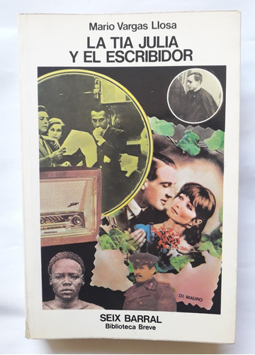 La Tia Julia Y El Escribidor Mario Vargas Llosa 1978 Impecab