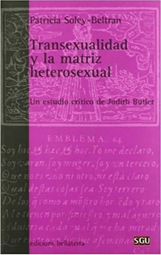 Transexualidad Y La Matriz Heterosexual