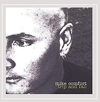 Comfort Mike Trip & Fall Usa Import Cd