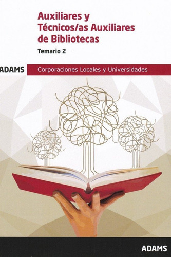 Temario 2 Auxiliar-tãâ©cnico Auxiliar Bibliotecas, De Varios Autores. Editorial Adams, Tapa Blanda En Español