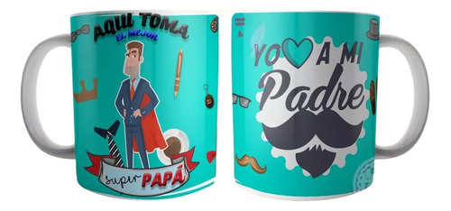 Plantillas Tazas Día Del Padre Aquí Toma Super Papá Sublimar