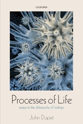 Libro Processes Of Life - John Dupre