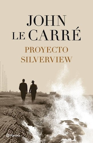 Libro Proyecto Silverview De John Le Carre