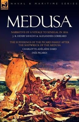 Libro Medusa : Narrative Of A Voyage To Senegal In 1816 &...