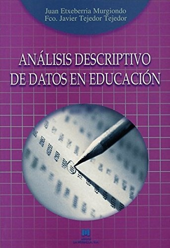 Analisis Descriptivo De Datos En Educacion - Etxeberria Teje