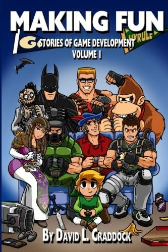Making Fun: Stories Of Game Development - Volume 1, De Craddock, David L. Editorial Createspace Independent Publishing Platform, Tapa Blanda En Inglés