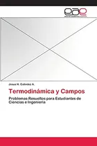 Comprar Libro Termodinámica Y Campos: Problemas Resueltos Para Estu