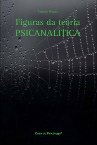 Figuras Da Teoria Psicanalítica, De Mezan, Renato. Editora Artesa Editora, Capa Mole, Edição 1ª Edição - 2010 Em Português