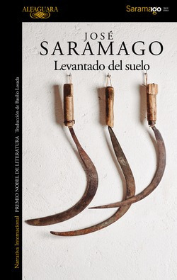 Levantado Del Suelo Saramago Jose Alfaguara  Iuqyes