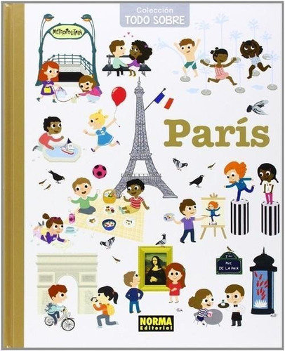 Libro: Todo Sobre, 1 Paris. Vv.aa.. Norma Editorial