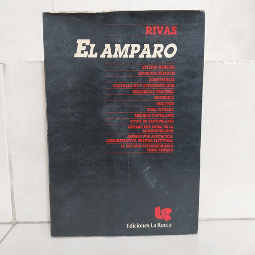 Derecho. El Amparo. Adolfo Armando Rivas (Usado)