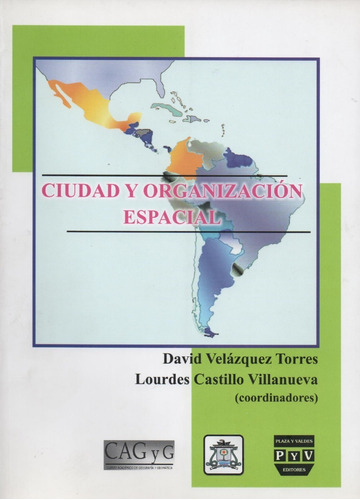 Libro Ciudad Y Organización Espacial De David Velazquez