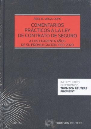 Libro: Comentarios Practicos A La Ley De Contrato De Seguro