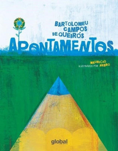 Apontamentos, de Queirós, Bartolomeu Campos de. Global Editora, capa mole, edição 1ª edição - 2017 em português