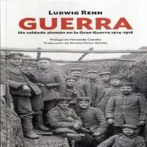 Comprar Guerra Un Soldado Aleman En La Gran Guerra 1914-1918 - Renn,