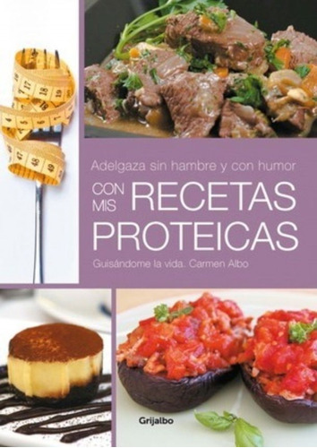 Mis Recetas Proteicas - Albo,carmen