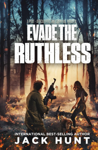 Libro: Evade The Ruthless: A Post-apocalyptic Emp Survival T