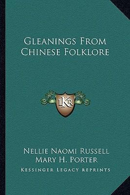 Libro Gleanings From Chinese Folklore - Nellie Naomi Russ...