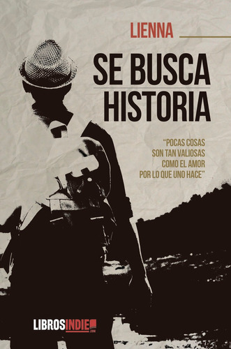 Se Busca Historia, De -, Lienna. Editorial Libros Indie, Tapa Blanda En Español