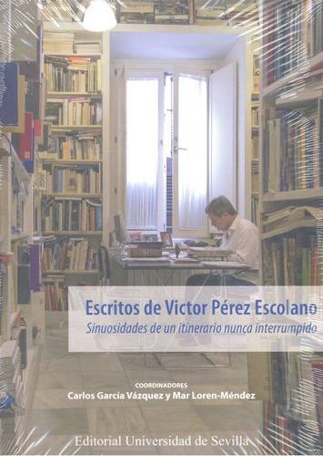 Escritos De Victor Perez Escolano - Loren Mendez,mar