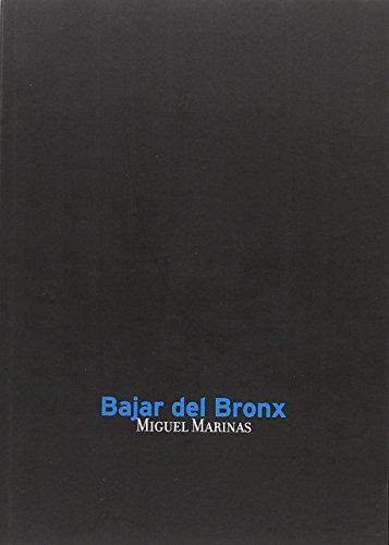 Libro Bajar Del Bronx De Marinas Herreras José Miguel