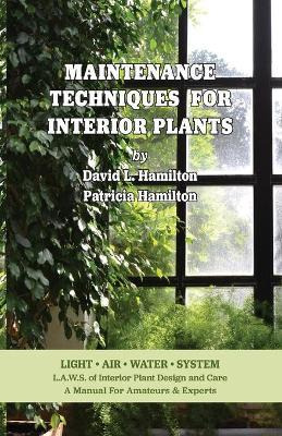 Libro Maintenance Techniques For Interior Plants - David ...