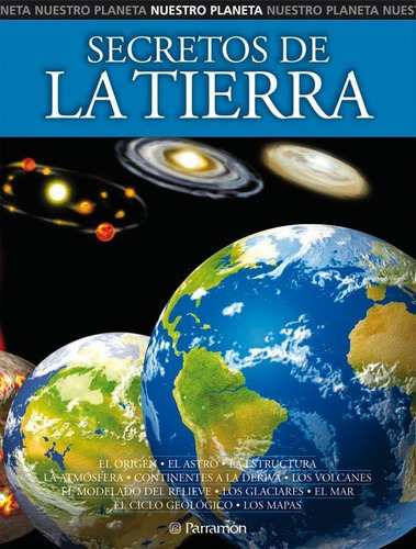 Secretos de la Tierra, de Socías, Marcel;Banqueri, Eduardo. Editorial Parramon, tapa pasta blanda, edición 2 en español, 2005