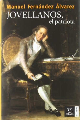 Jovellanos El Patriota -espasa Forum-