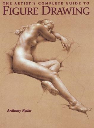Libro The Artist's Complete Guide To Figure Drawing - Ant...