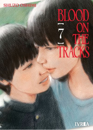Blood On The Tracks 07 - Manga - Ivrea
