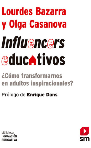 Influencers Educativos - Bazarra, Lourdes/casanova, Olga